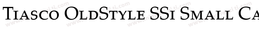 Tiasco OldStyle SSi Small Caps字体转换